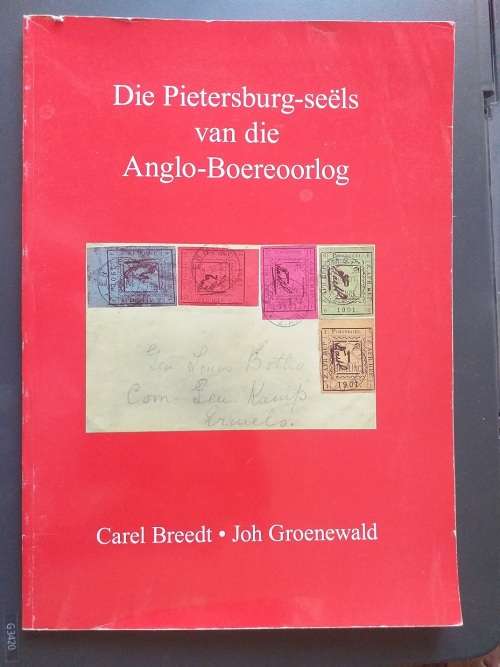 Die Pietersburg seels van die Anglo Boereoorlog (Carel Breedt & Joh Groenewald)