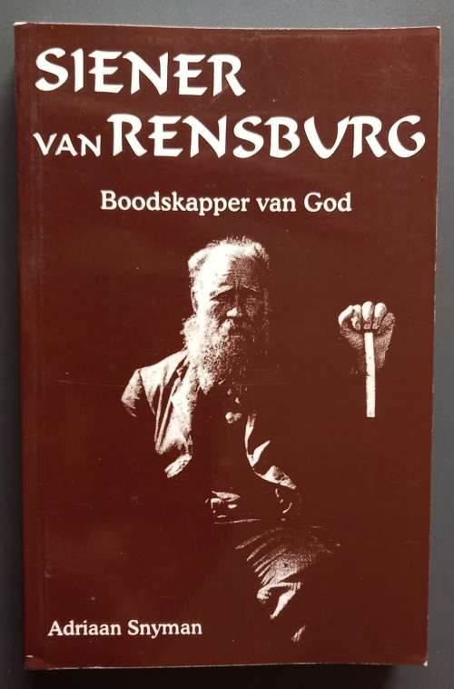 Siener van Rensburg Boodskapper van God (Adriaan Snyman)