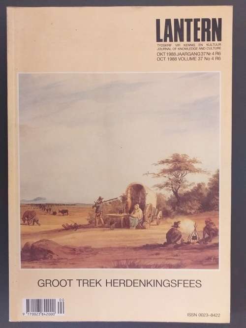 Lantern Tydskrif Magazine Okt 1988 Vol 37 Nr 4 Groot Trek Herdenkingsfees