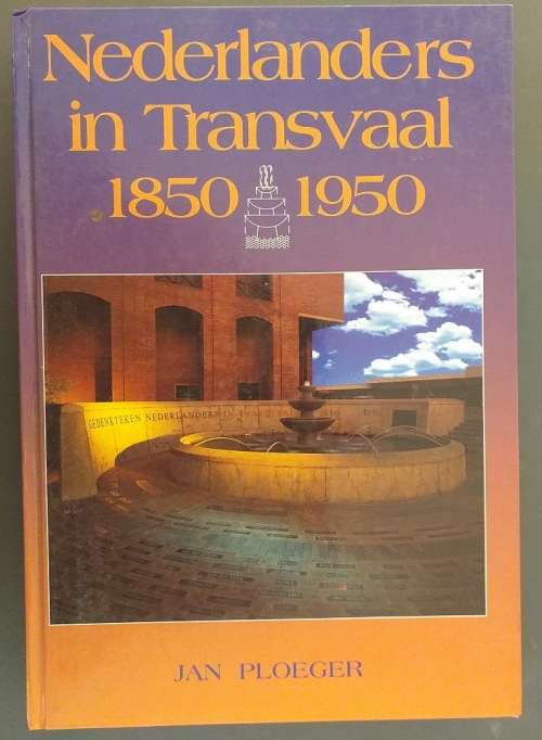 Nederlanders in Transvaal 1850-1950 (Jan Ploeger)