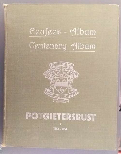 Eeufees- Album/ Centenary Album Potgietersrust 1854-1954