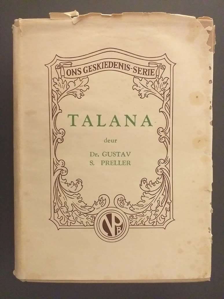 Talana (Gustav Preller) Ons Geskiedenis Serie met stofomslag