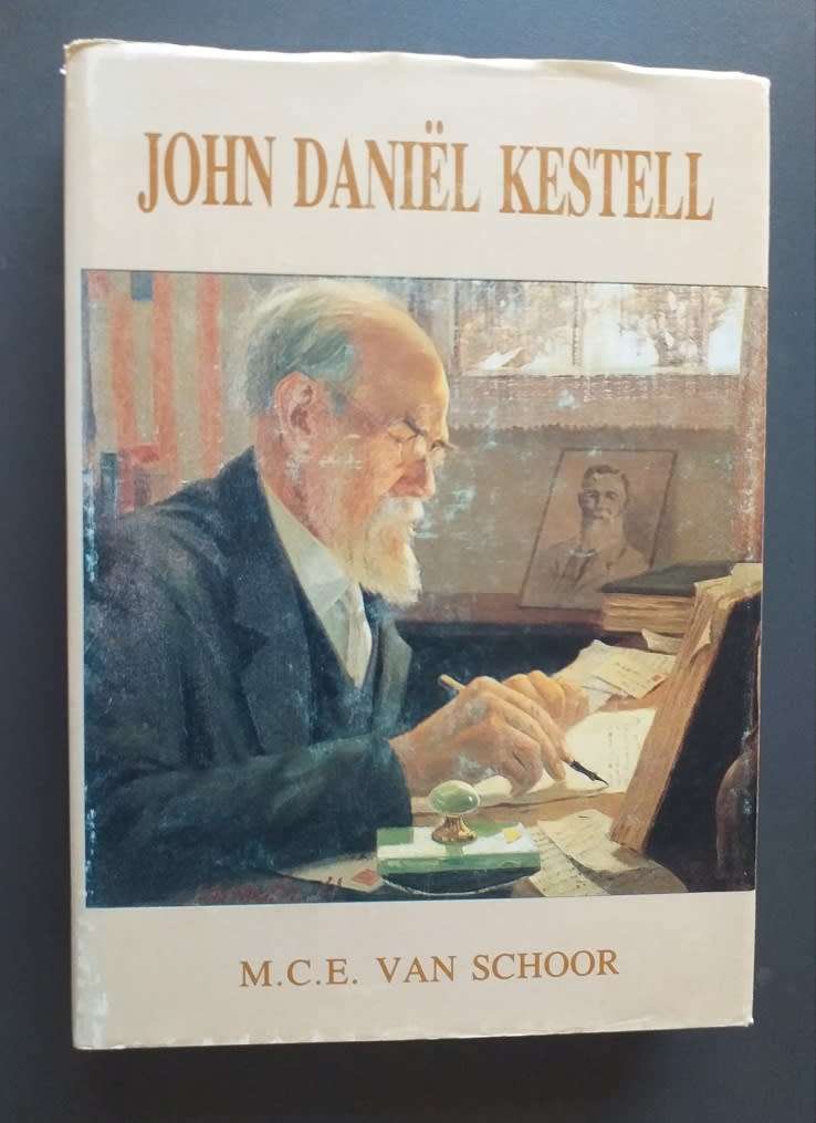 John Daniel Kestell 1854 - 1941 Outobiografies beskryf - MCE van Schoor
