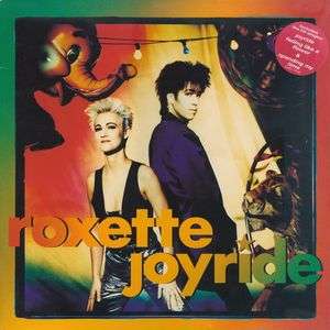 Roxette Joyride - PRODUCED BY CLARENCE OFWERMAN Published by EMI - EMCJ (D) 5430
