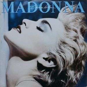 Madonna - True Blue Vinyl/ LP 1986, Sire - WBC 1604, Sire -1-25442