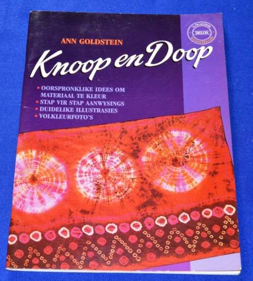 "Knoop en doop" Guide to Tie Dying (Afrikaans)