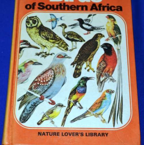 A Field Guide to the Birds of Southern Africa