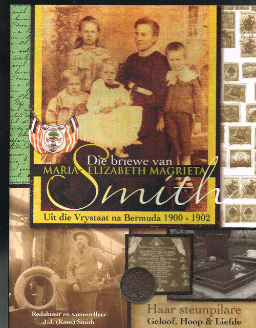 Die briewe van Maria Elizabeth Magrieta Smith - JJ Smith - Anglo Boereoorlog herinneringe