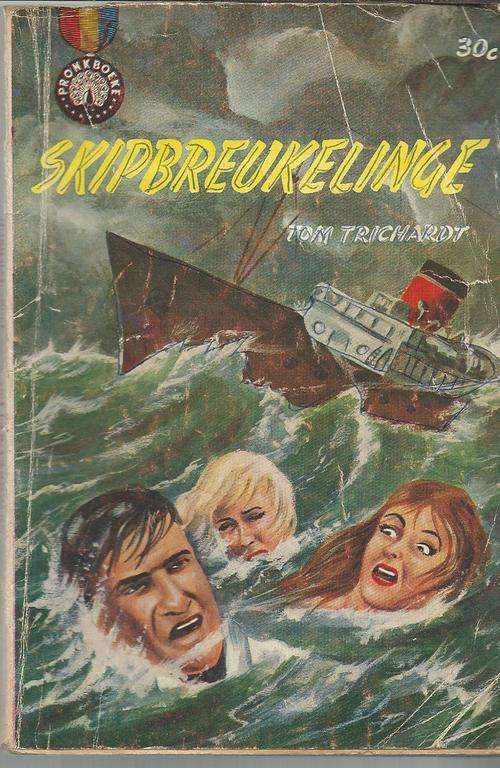 Skipbreukelinge - Tom Trichardt - Pronk boek 1963 - avontuur verhaal