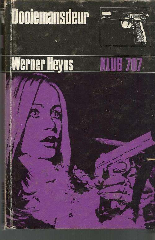 Dooiemansdeur - Werner Heyns - Klub 707 1972 - Speurverhaal