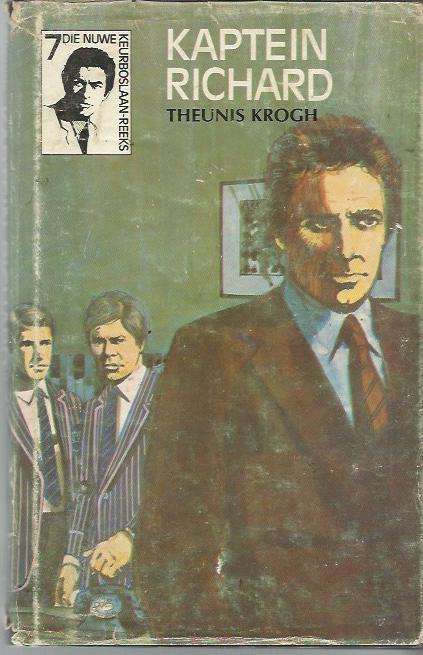 Kaptein Richard - Theunis Krogh - 1973 - Nuwe Keurboslaan reeks