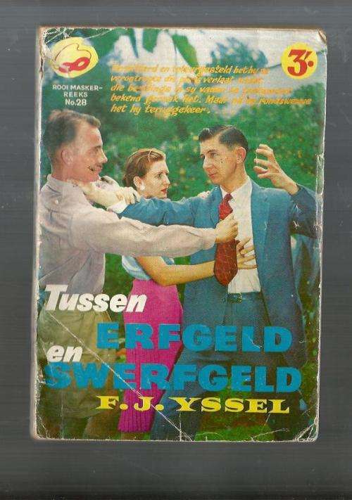 Tussen erfgoed en swerfgoed - FJ Yssel - Rooi Masker reeks nr 28 - Mimosa uitgewers