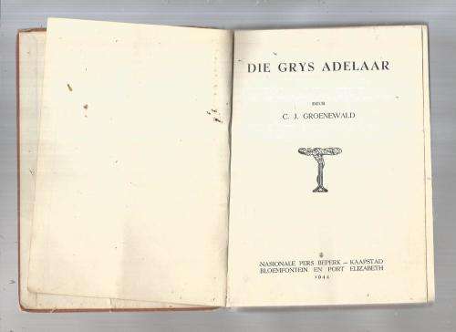 Die grys Adelaar - CJ Groenewald - 1944 -  Skattejag Jeug avontuur verhaal