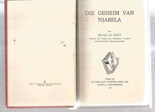 Die geheim van Njabela - Braam Le Roux - 1948 - Eerste druk - Dr Droom reeks