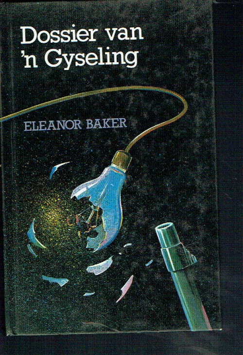 Dossier van n gyseling - Eleanor Baker - 1988 - Avontuurverhaal (c1)