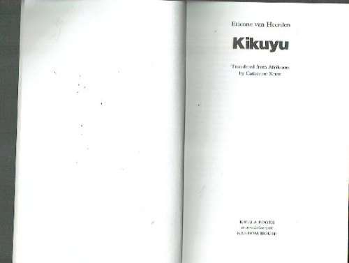 Kikuyu - Ettienne van Heerden - 1998 - English translation by Catherine Knox