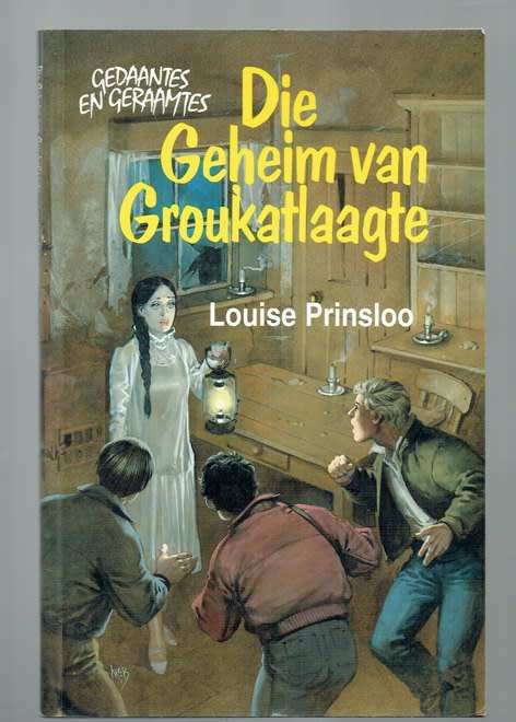 Die geheim van Groukatlaagte - Louise Prinsloo - 1998 - Geraamtes en gedaantes nr 1