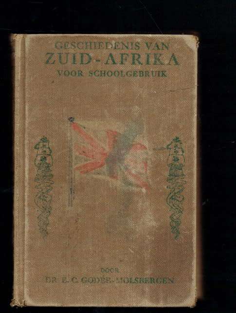 Geschiedenis van Zuid-Afrika - EC Codee-Molsbergen - 1909 Uitgawe - 109 jaar oud!