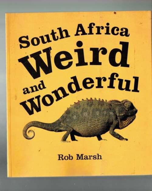 Rob Marsh - South Africa Weird and wonderfull - 2003 - Legends - history - falklore