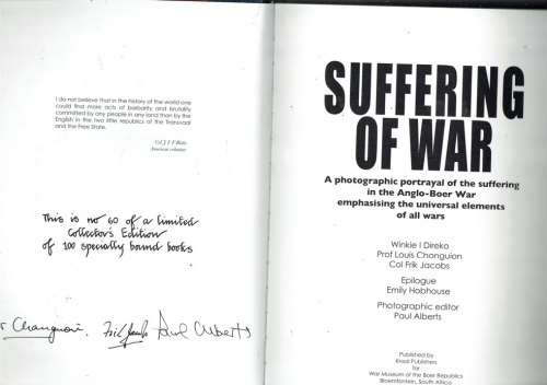 Suffering of war - Changuion & Jacobs & Alberts - Boereoorlog - Boerwar - Pictorial history - Signed