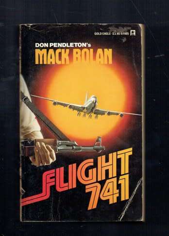 Don Pendleton - Flight 741 - Mack Bolan Executioner series