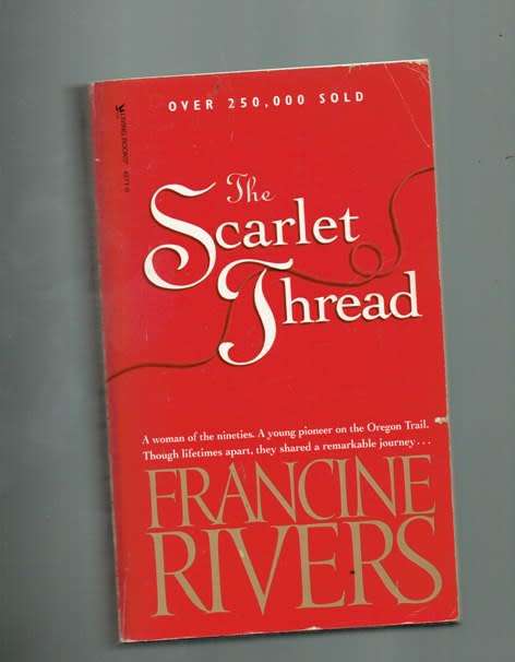 The scarlet thread - Francine Rivers - Roman