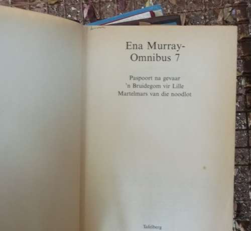Ena Murray Omnibus 7 - 1986 - Paspoort na gevaar - Bruidegom vir Lille - Martelmars van noodlot