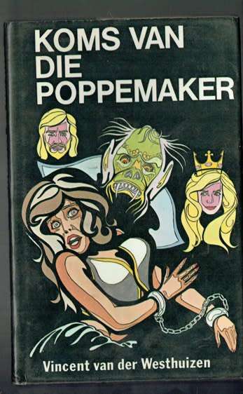 Koms van die Poppemaker - Vincent van der Westhuizen - 1980 - Klub 707 - Riller