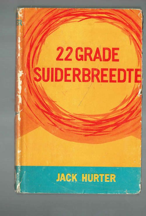 22 Grade Suiderbreedt - Jack Hurter - 1965 - Taffy O'Neill reeks