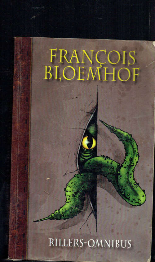 Rillers omnibus - Francois Bloemhof - 2010 - Rllers vir die jeug