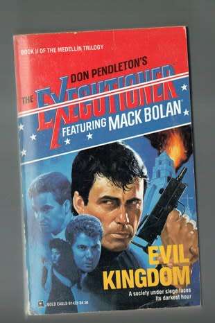 Evil Kingdom - Don Pendleton - Super Bolan - Mack Bolan / Executioner series - 1991