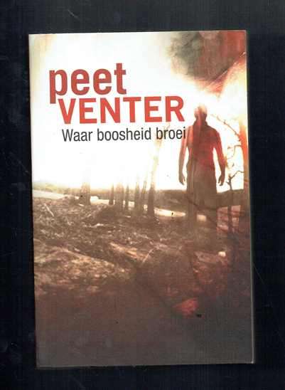 Waar boosheid broei - Peet Venter - 2014 - Thys Krige reeks - Riller