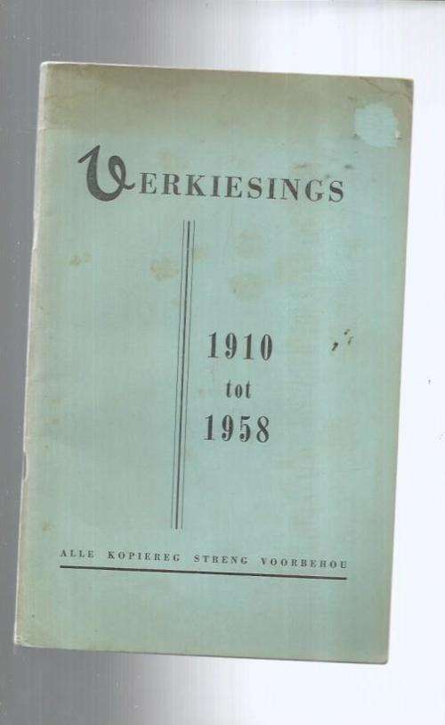 Verkiesings 1910-1958 - Boekie met uitslae en 1958 uitslae met n pen ingevul