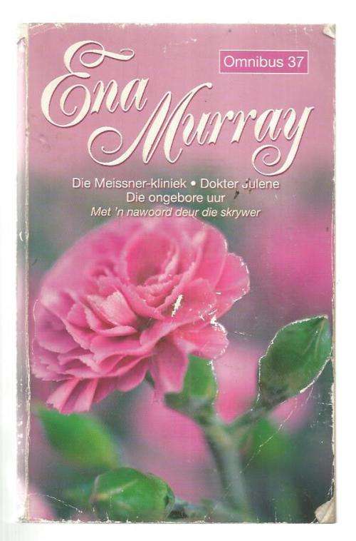 Ena Murray Omnibus 37 - Meisner kliniek - Dokter Julene - Ongebore uur 2013