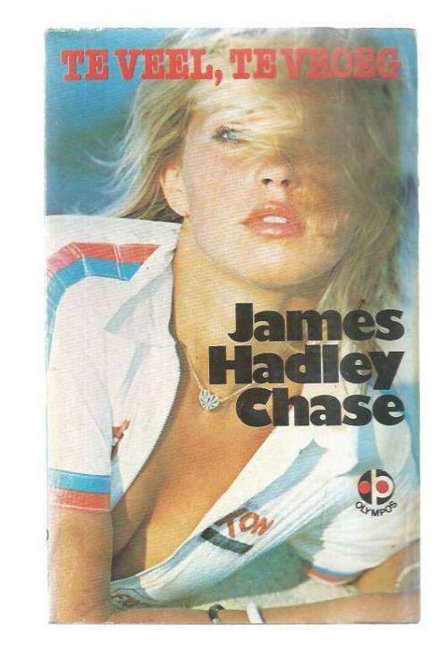 Te veel, te vroeg - James Hadley Chase - Olympos vertaling van A CAN OF WORMS