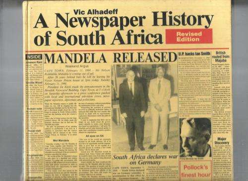A Newspaper History of South Africa - Vic Alhadeff