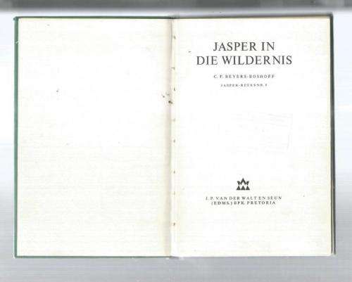 Jasper in die Wildernis - CF Beyers-Bodhoff - 1971 - Jasper reeks nr 8