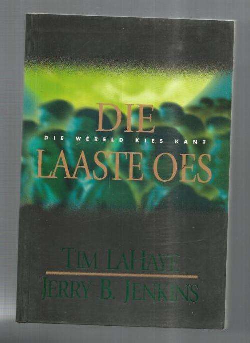 Die laaste oes - La Hay and Jenkins - 1999 - Hulle wat agterbly reeks