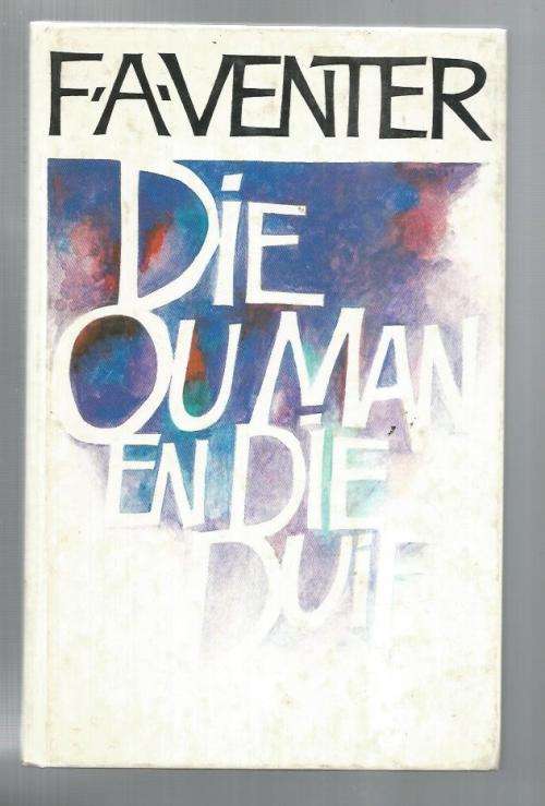 Die ou man en die duif - FA Venter - 1987