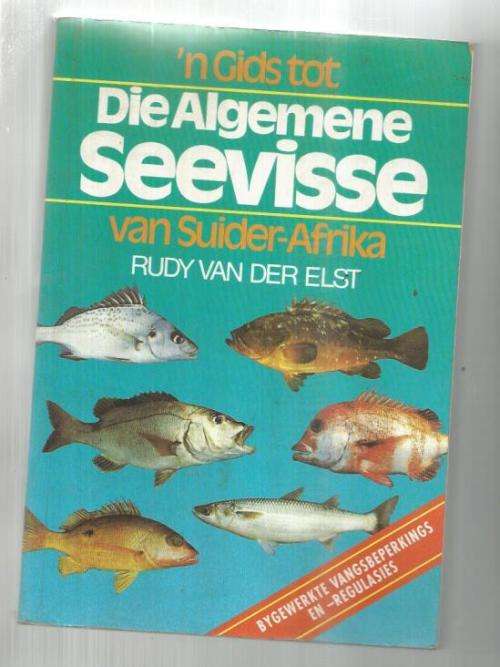 n Gids tot die Algemene Seevisse van Suider-Afrika - Rudy van der Elst - 1993