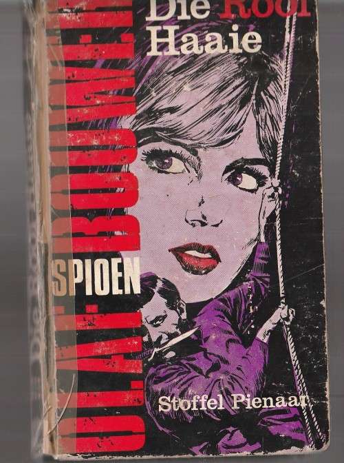 Die Rooi Haaie - Stoffel Pienaar - 1966 - Spioen Olaf Bouwer reeks - Olaf Bouwer Boekklub