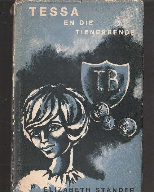 Tessa en die Tienerbende - Elizabeth Stander - 1972 - Tessa reeks vir Meisies