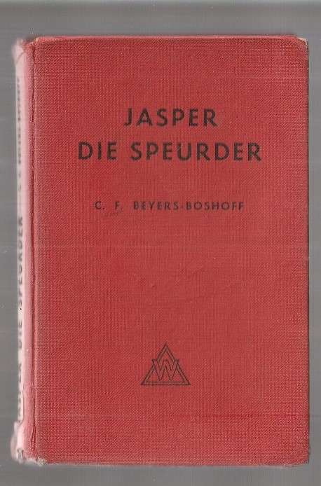 Jasper die Speurder - CF Beyers-Boshoff - 1960 - Jasper reeks nr 4
