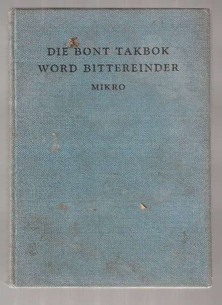 Die Bont Takbok word Bitterender - Mikro - Nr 3 - Bont Takbok Boereoorlog trilogie