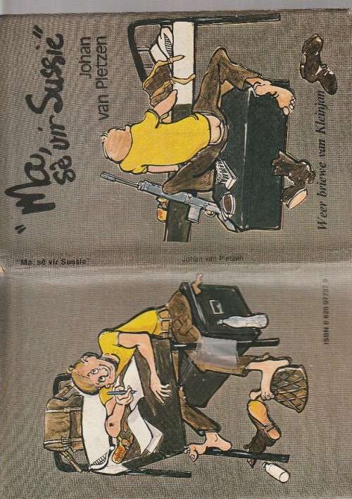 Ma se vir Sussie - Johan van Pletzen - 1985 - Pittige briewe van Kleinjan uit die Army