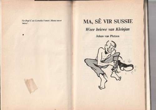 Ma se vir Sussie - Johan van Pletzen - 1985 - Pittige briewe van Kleinjan uit die Army
