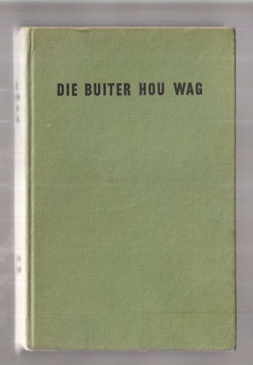 Die Buiter hou wag - Gerrie Radlof - 1960 - Buiter reeks ou Kaapse verhale