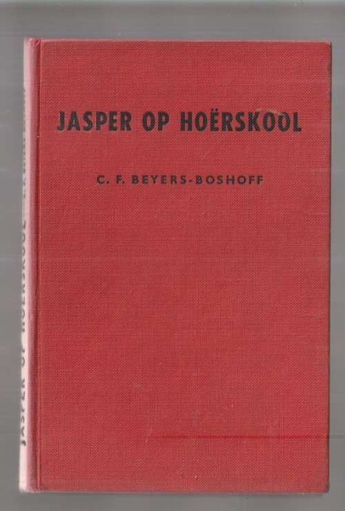 Jasper op Hoërskool - CF Beyers-Boshoff - Jasper reeks nr 1