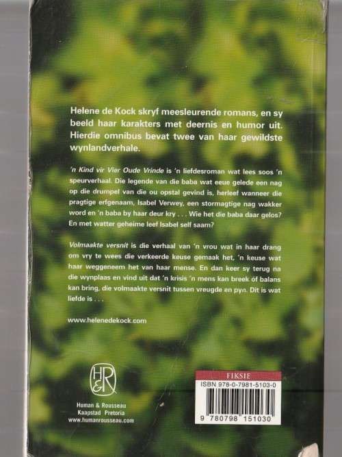 Helene de Kock Omnibus 11 - n Kind vir 4 oude vrinde and Volmaakte versnit (c5)