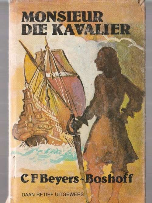 Monsieur die Kavalier - CF Beyers-Boshoff - 1982 - Ou Kaapse verhaal
